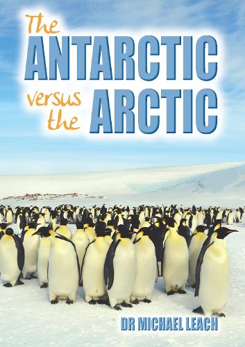 The Antarctic versus the Arctic
