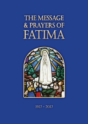 The Message and Prayers of Fatima