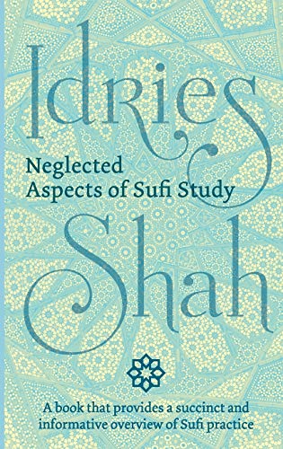 Neglected Aspects of Sufi Studies