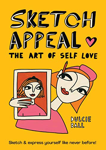 Sketch Appeal: The Art of Self-Love