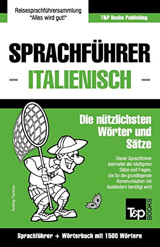 Sprachführer Deutsch-Italienisch und Kompaktwörterbuch mit 1500 Wörtern