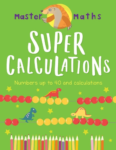 Master Maths Book 2: Super Calculations