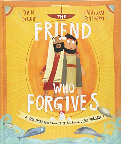 The The Friend Who Forgives Storybook