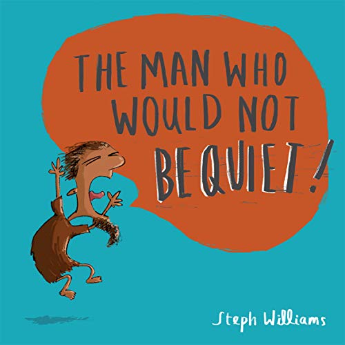 The The Man Who Would Not Be Quiet