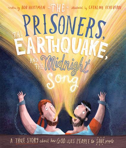 The The Prisoners, the Earthquake, and the Midnight Song Storybook