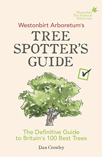 Westonbirt Arboretums Tree Spotters Guide