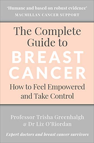 The Complete Guide to Breast Cancer