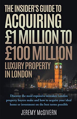 The Insider's Guide To Acquiring 1m 100m Luxury Property In London