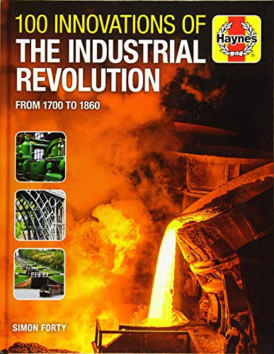 100 Innovations of the Industrial Revolution