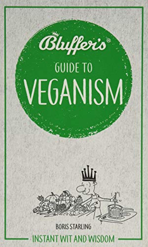 Bluffer's Guide to Veganism