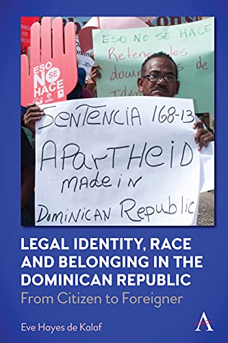 Legal Identity, Race and Belonging in the Dominican Republic