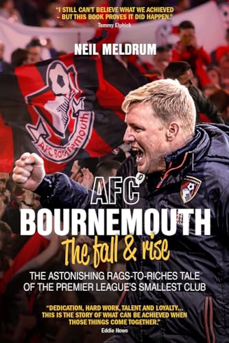 AFC Bournemouth; the Fall and Rise
