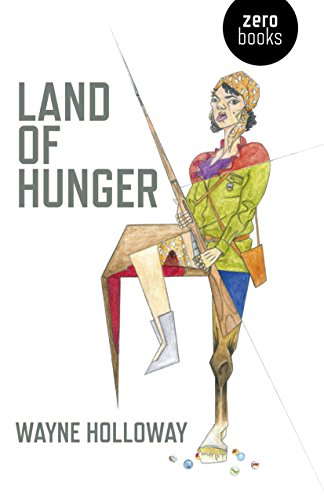 Land of Hunger A collection of short stories; alternatively one long one
