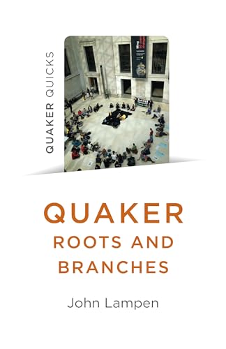 Quaker Roots and Branches