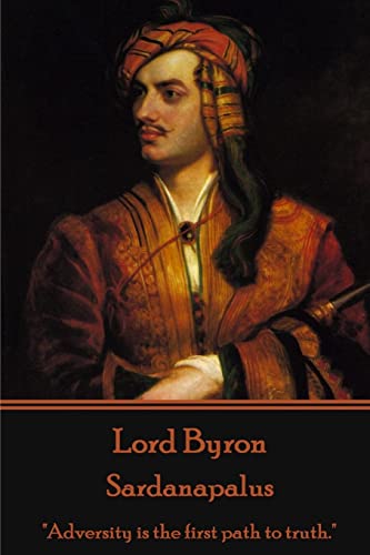 Lord Byron - Sardanapalus