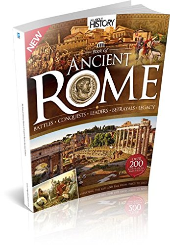 All About History Book of Ancient Rome 2015 Edition