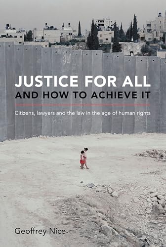 Justice For All and How to Achieve It