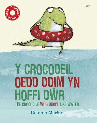 Crocodeil oedd Ddim yn Hoffi Dŵr, Y/Crocodile Who Didn't like Water, The