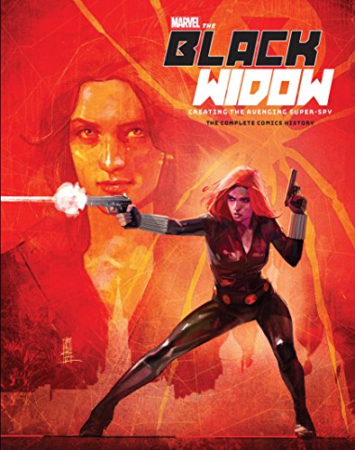 Marvels The Black Widow Creating the Avenging Super-Spy