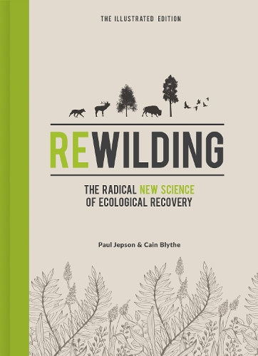 Rewilding The Illustrated Edition