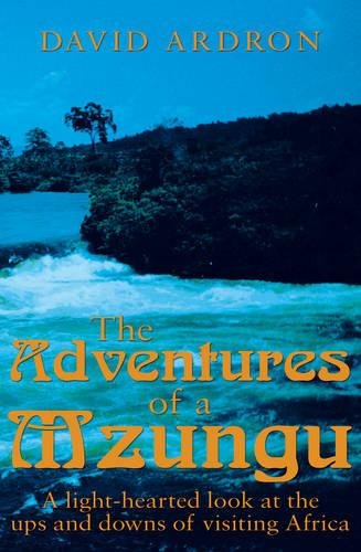 The Adventures of a Mzungu