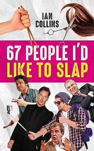 67 People I'd Like to Slap