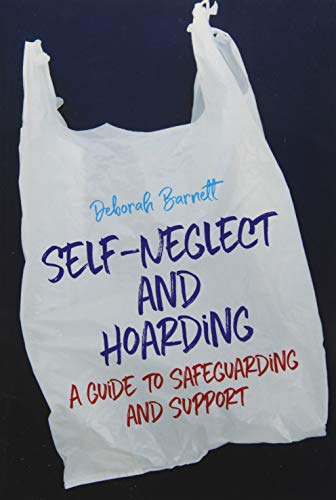 Self-Neglect and Hoarding