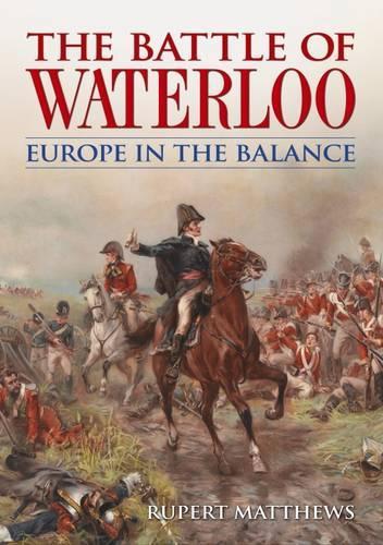 Battle of Waterloo Europe in Balance