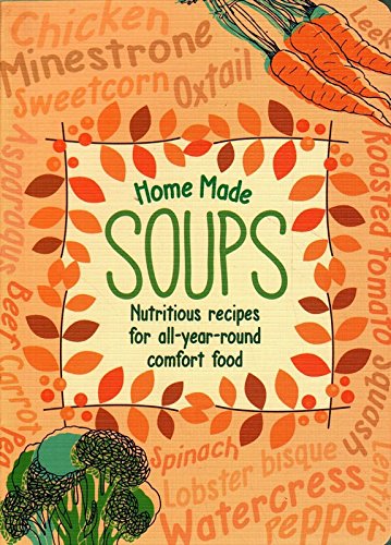 HOME MADE SOUPS