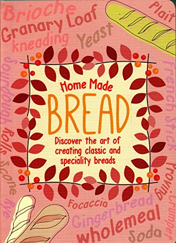 HOME MADE BREAD
