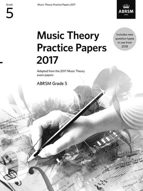 Music Theory Practice Papers 2017, ABRSM Grade 5