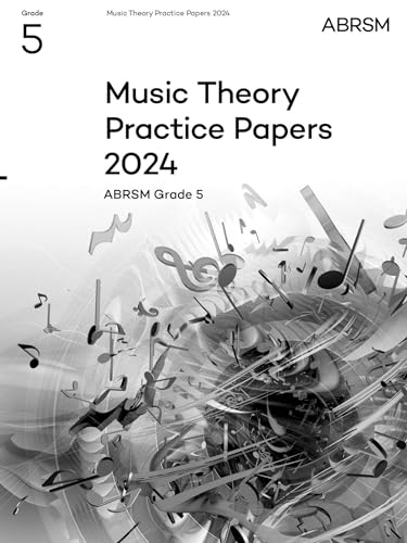Music Theory Practice Papers 2024, ABRSM Grade 5