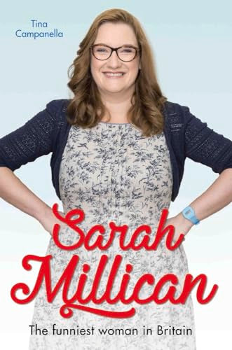 Sarah Millican - The Queen of Comedy: The Funniest Woman in Britain