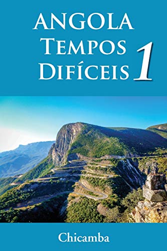 ANGOLA Tempos Dificeis 1