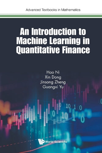 An Introduction To Machine Learning In Quantitative Finance, An