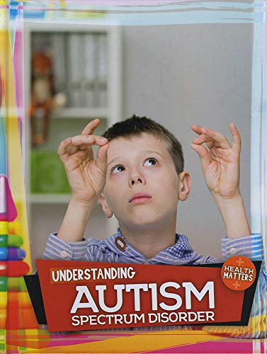 Understanding Autism Spectrum Disorder