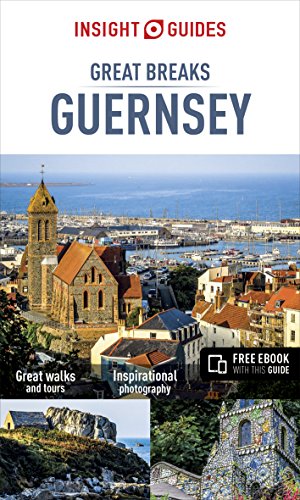 Insight Guides Great Breaks Guernsey (Travel Guide with Free eBook)