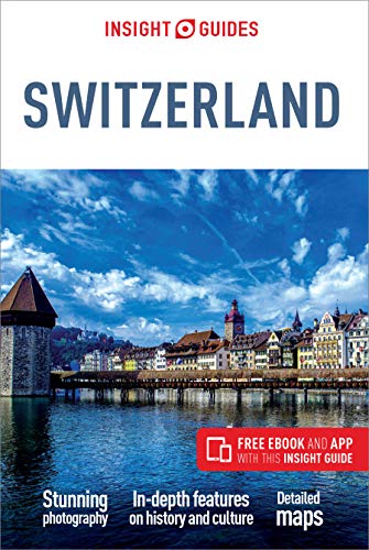 Insight Guides Switzerland (Travel Guide with Free eBook)