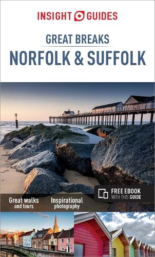 Insight Guides Great Breaks Norfolk & Suffolk (Travel Guide with Free eBook)