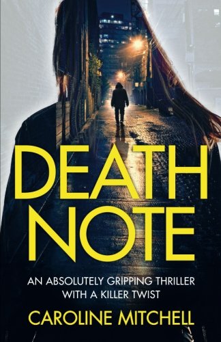 Death Note: An absolutely gripping thriller with a killer twist (Detective Ruby Preston Crime Thriller Series)