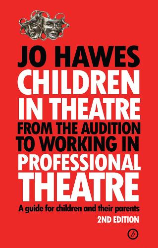Children in Theatre: From the audition to working in professional theatre