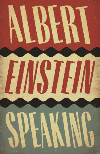 Albert Einstein Speaking