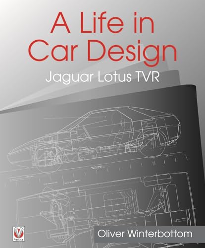 A A Life in Car Design - Jaguar, Lotus, Tvr