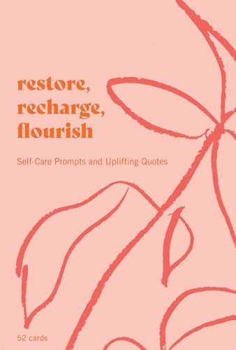 Restore, Recharge, Flourish 52 Cards