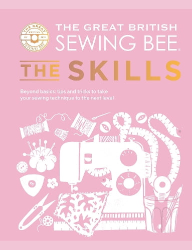 The Great British Sewing Bee: The Skills