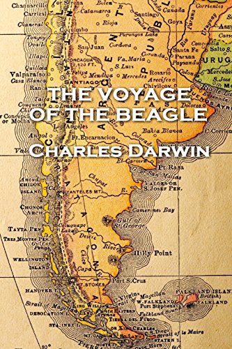 Charles Darwin - The Voyage of the Beagle