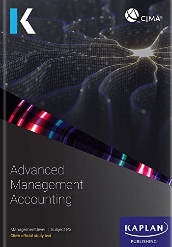 P2 ADVANCED MANAGEMENT ACCOUNTING - STUDY TEXT