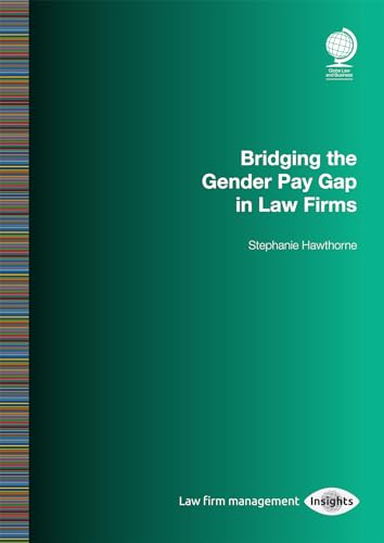 Bridging the Gender Pay Gap in Law Firms
