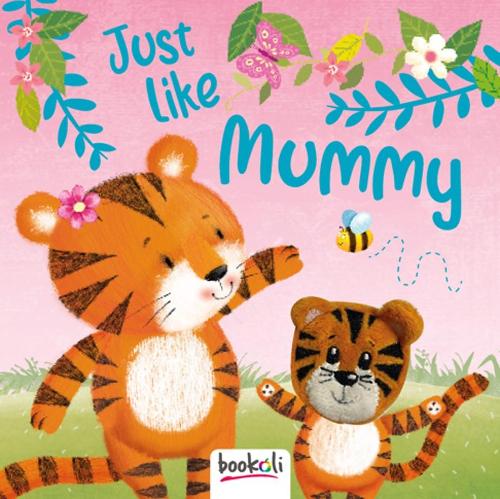 Just Like Mummy