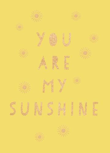You Are My Sunshine